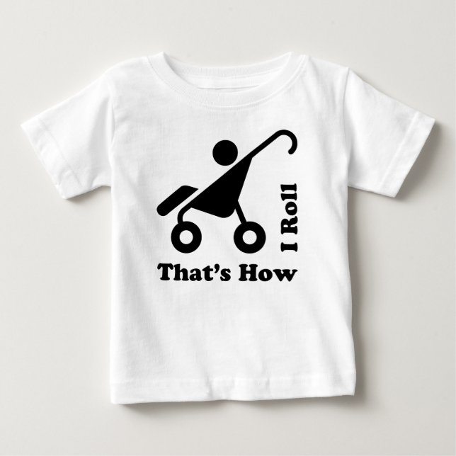T-shirt Pour Bébé C'est comme ça que j'ai roulé 2 (Devant)