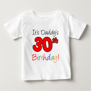 T-shirt Pour Bébé C'est le 30ème anniversaire du papa