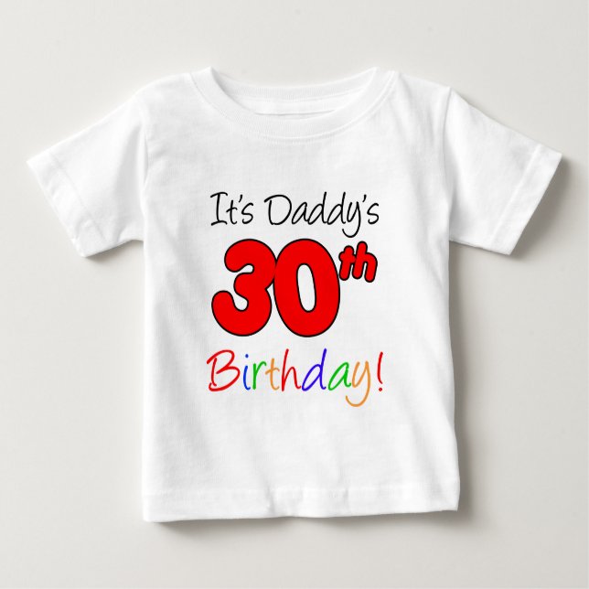 T-shirt Pour Bébé C'est le 30ème anniversaire du papa (Devant)