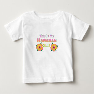 T-shirt Pour Bébé C'est ma chemise hawaïenne Hawaï drôle