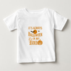 T-shirt Pour Bébé C'est toujours l'Halloween dans mon âme