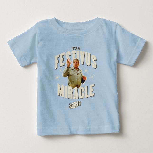 T-shirt Pour Bébé C'est un Miracle de Festivus (Devant)