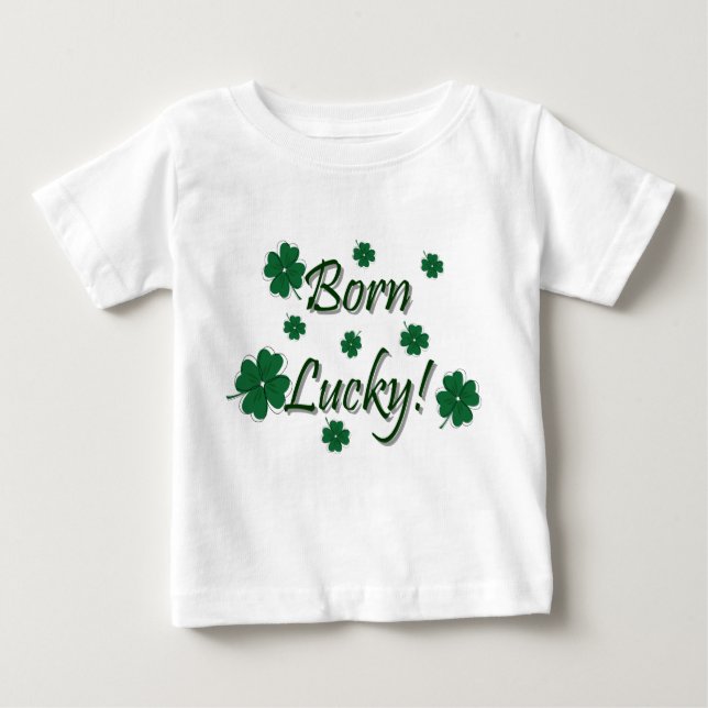 T-shirt Pour Bébé Chanceux né ! (Devant)