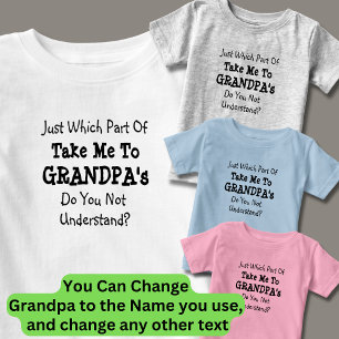 T-shirt Pour Bébé Changer TOUS les textes Emmène-moi chez le grand-p
