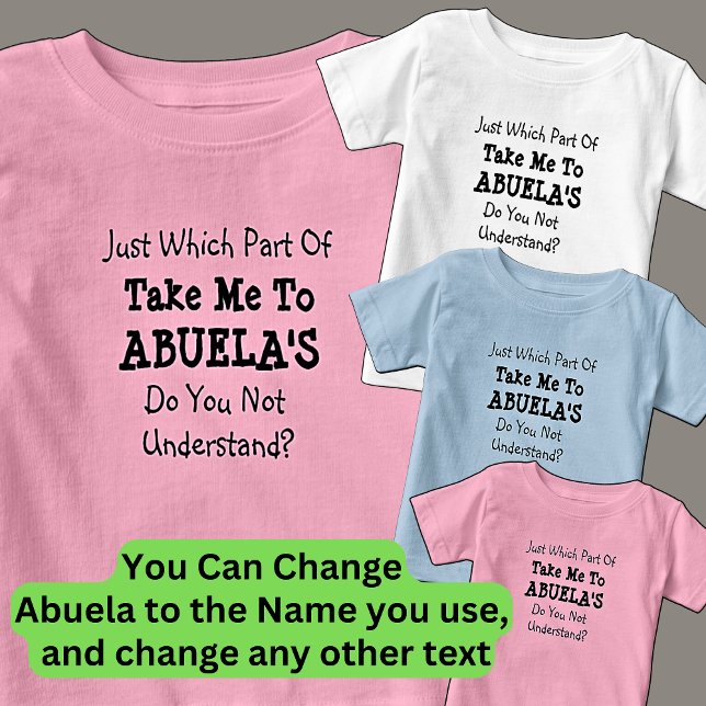 T-shirt Pour Bébé Changer TOUS LES Textes Me conduire à la grand-mèr (Créateur téléchargé)