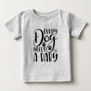 T-shirt Pour Bébé Chaque Chien A Besoin D'Une Faire-part De Grossess