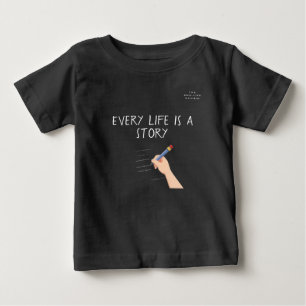 T-shirt Pour Bébé Chaque vie est une chemise d'histoire