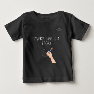 T-shirt Pour Bébé Chaque vie est une chemise d'histoire