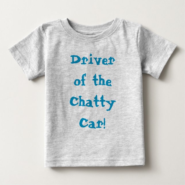 T-shirt Pour Bébé Chatty Car Driver Drôle Citation (Devant)
