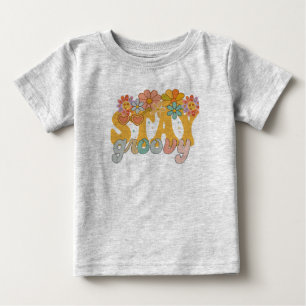 T-shirt Pour Bébé Chemise Rétro Fleur de Pouvoir Reste Groovy