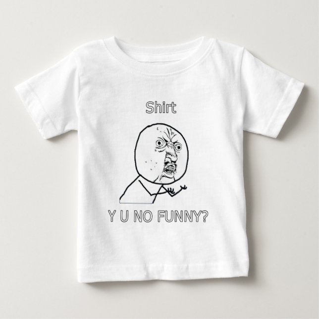 T-shirt Pour Bébé Chemise, Y U PAS DRÔLE ? (Devant)
