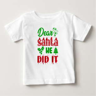 T-shirt Pour Bébé 'Cher Père Noël, Elle L'A Fait' Baby Holiday Jerse
