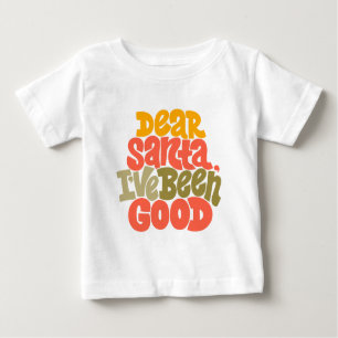 T-shirt Pour Bébé Cher Père Noël, j'ai été bon design
