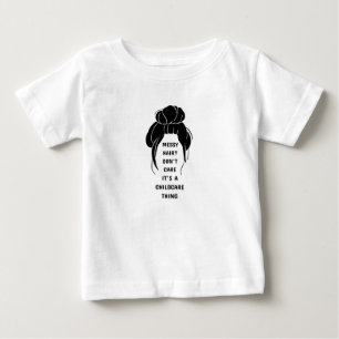 T-shirt Pour Bébé Cheveux ? Je m'en fiche