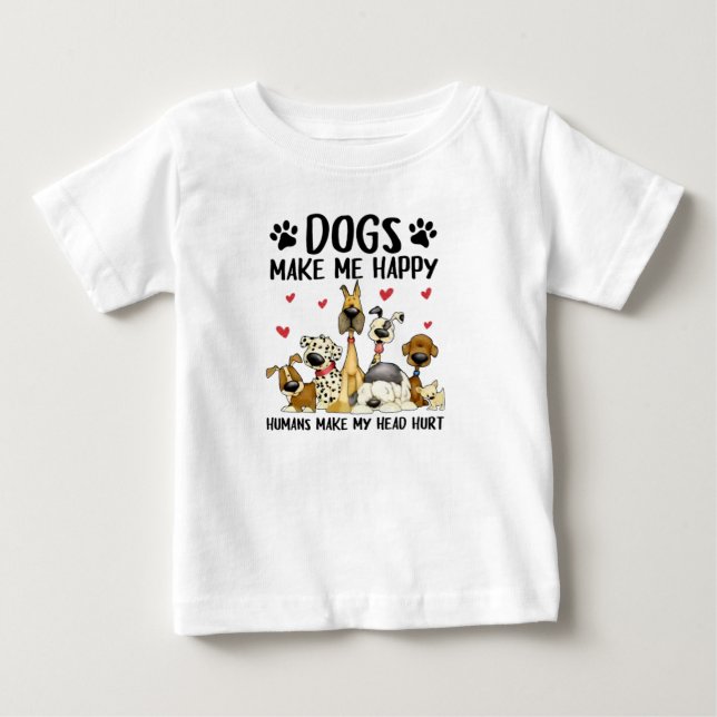 T-shirt Pour Bébé Chiens Me Rendre Heureux Humains Mignons Chien (Devant)