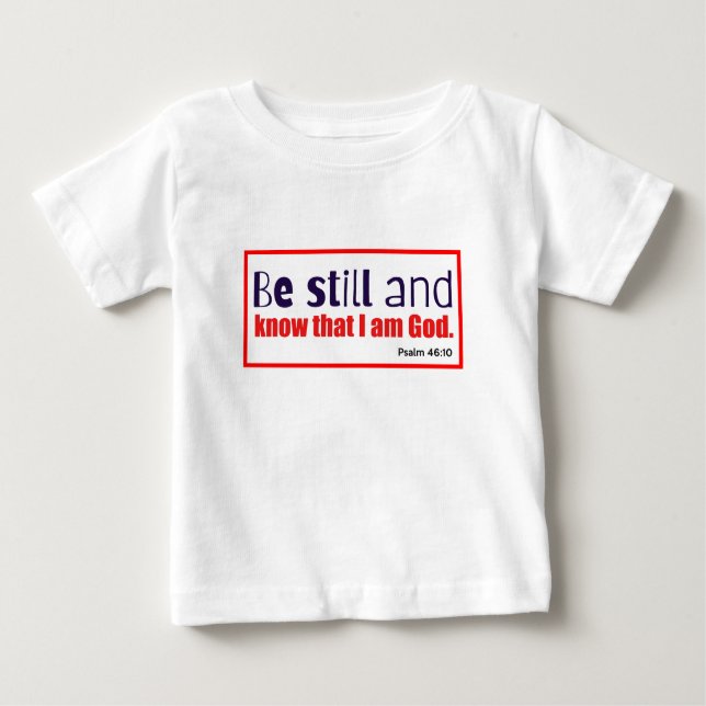 T-shirt Pour Bébé Christian Be Still and Know (Devant)