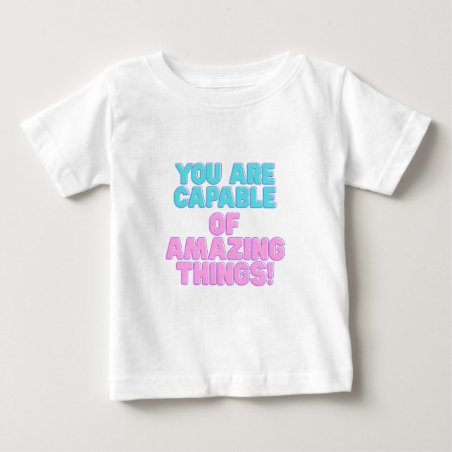 T-shirt Pour Bébé Citations motivationnelles - Vous êtes capable d'e (Devant)