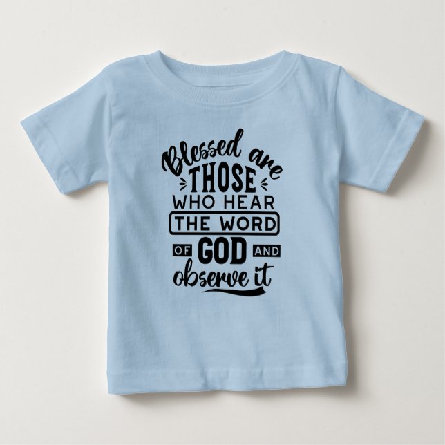 T-shirt Pour Bébé Citations sur les Bienheureux qui Écoutent la Paro (Devant)