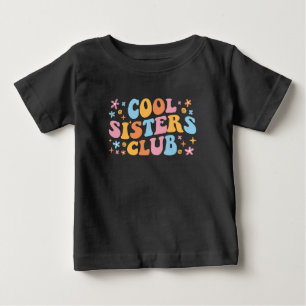 T-shirt Pour Bébé Club des Sœurs Cool III