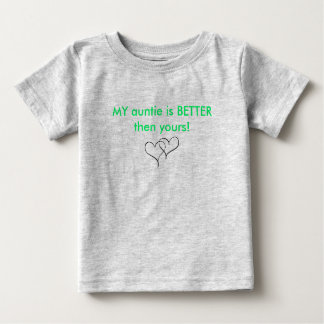 T-shirt Pour Bébé coeur, MA tante est MEILLEURE que la tienne !
