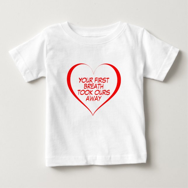 T-shirt Pour Bébé Coeur Rouge, Votre Respiration Nous A Empêchés (Devant)