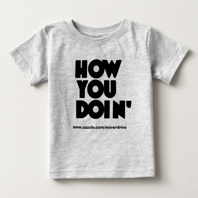 T-shirt Pour Bébé Comment VOUS Doin Onzee (Devant)