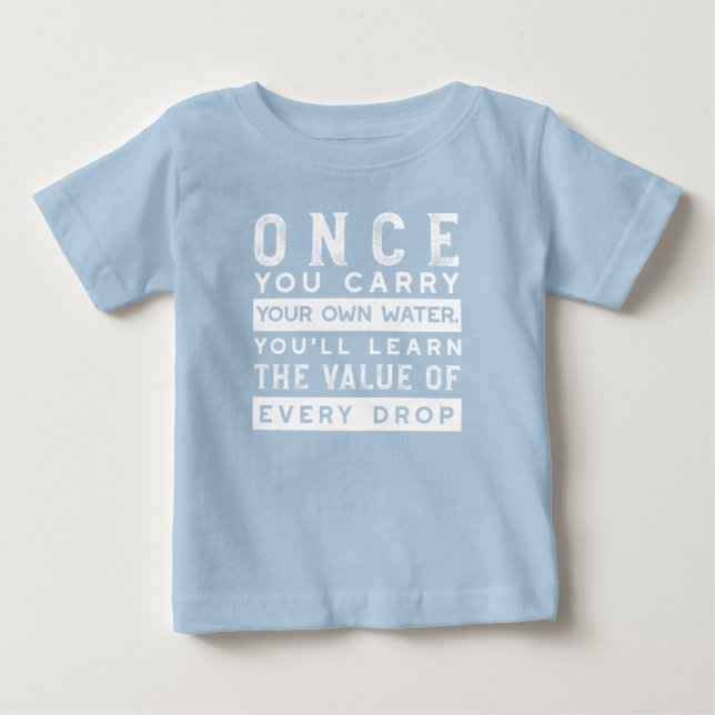 T-shirt Pour Bébé Conception de devis de sagesse - Valeur de chaque  (Devant)