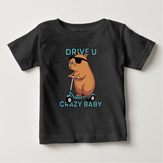 T-shirt Pour Bébé Conduis ton bébé fou