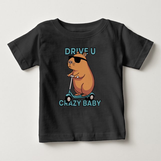 T-shirt Pour Bébé Conduis ton bébé fou (Devant)