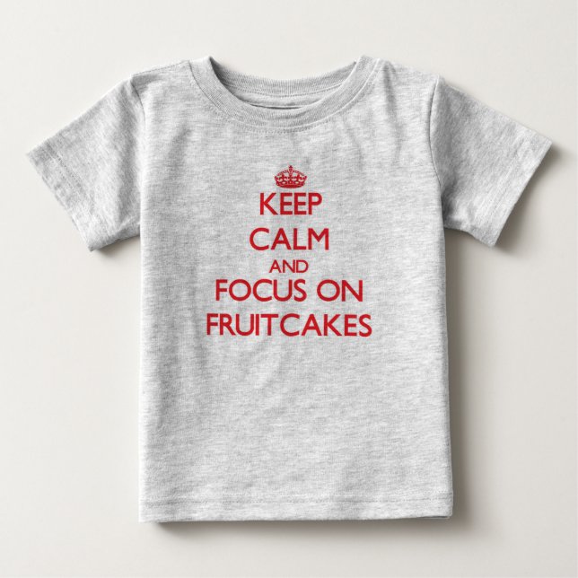 T-shirt Pour Bébé Conserver le calme et se concentrer sur les gâteau (Devant)