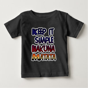 T-shirt Pour Bébé Conserver Simple Hakuna Matata Art Print