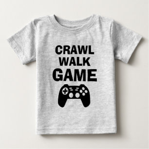 T-shirt Pour Bébé CRAWL WALK JEU amusant citations de jeu chemises b