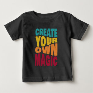 T-shirt Pour Bébé Créez votre propre magie - Typographie Motivationn