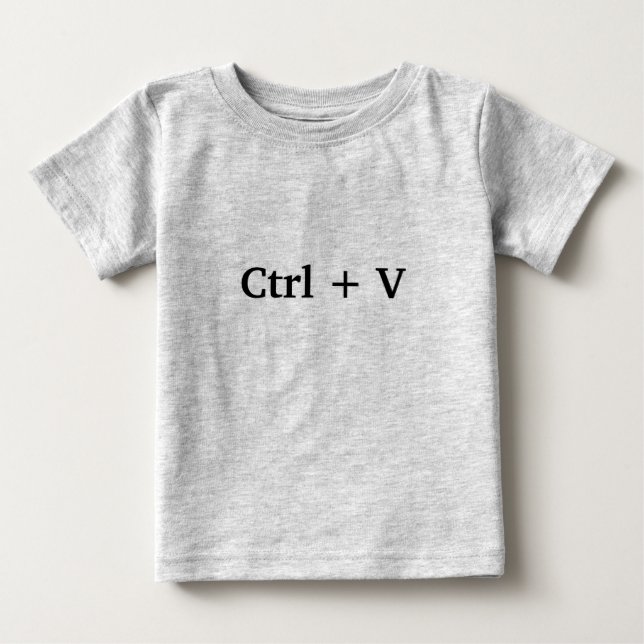 T-shirt Pour Bébé Ctrl + V -coller- (Copier et Coller) Idéal pour le (Devant)