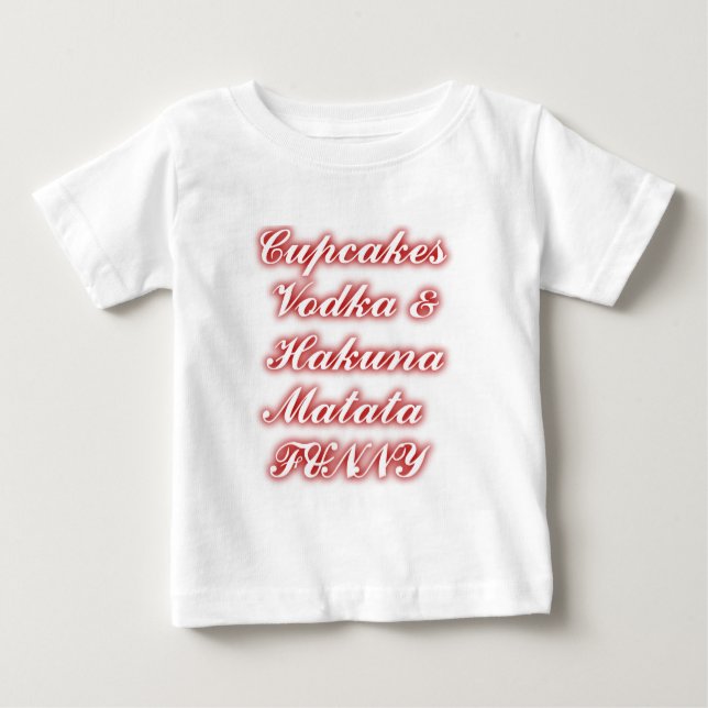 T-shirt Pour Bébé Cupcakes Rouge Vodka Hakuna Matata FUNNY. (Devant)