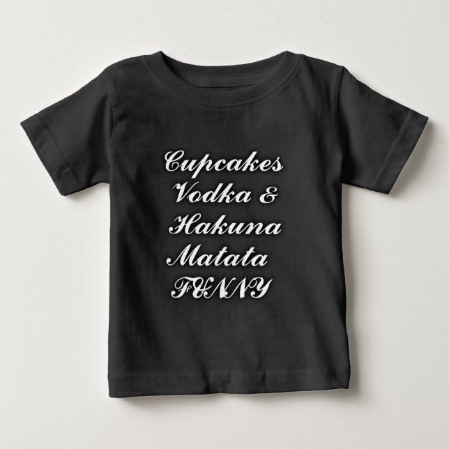 T-shirt Pour Bébé Cupcakes Vodka Hakuna Matata FUNNY (Devant)