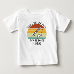 T-shirt Pour Bébé CUSTOM Dada M'aime Plus Qu'il N'aime La Pêche
