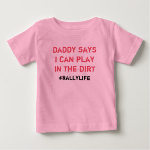 T-shirt Pour Bébé Daddy dit jouer à Dirt