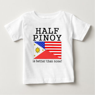 T-shirt Pour Bébé Demi de Pinoy est meilleur qu'aucun !