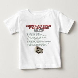 T-shirt Pour Bébé Derniers mots célèbres dans le Roleplaying : Top