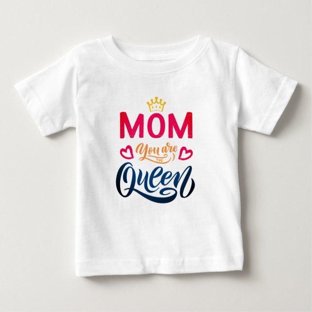 T-shirt Pour Bébé Design Chic Typographie Maman Tu Es La Reine (Devant)