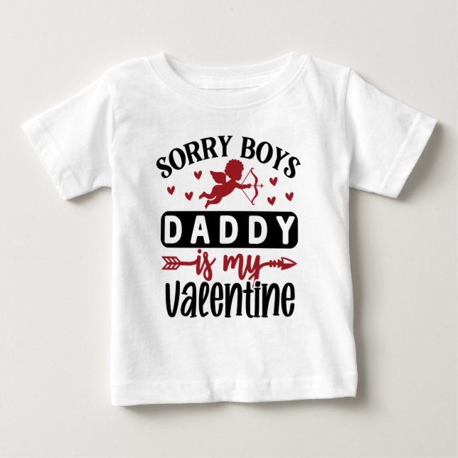 T-shirt Pour Bébé Désolé Boys papa est ma Saint Valentin (Devant)
