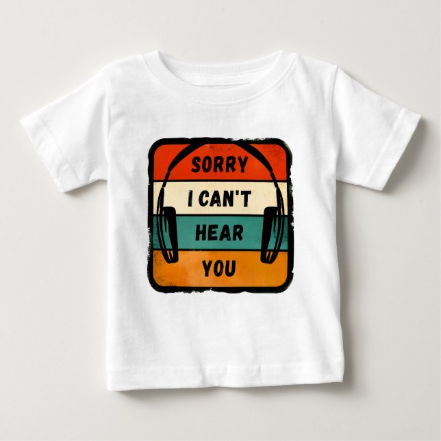 T-shirt Pour Bébé Désolé de ne pas vous entendre - Casques Retro (Devant)