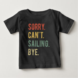 T-shirt Pour Bébé Désolé, je navigue au revoir II