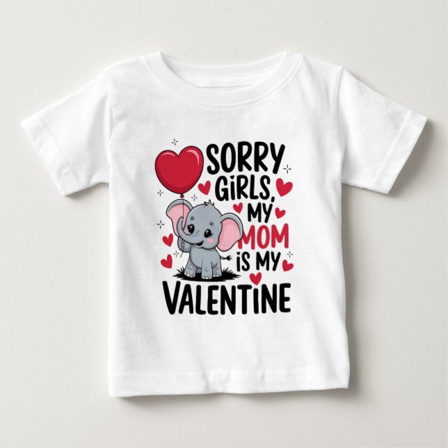 T-shirt Pour Bébé Désolé les filles ma mère est mon bébé valentin TS (Devant)