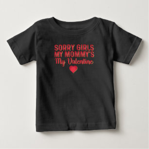 T-shirt Pour Bébé Désolé les filles My Maman's My Valentine