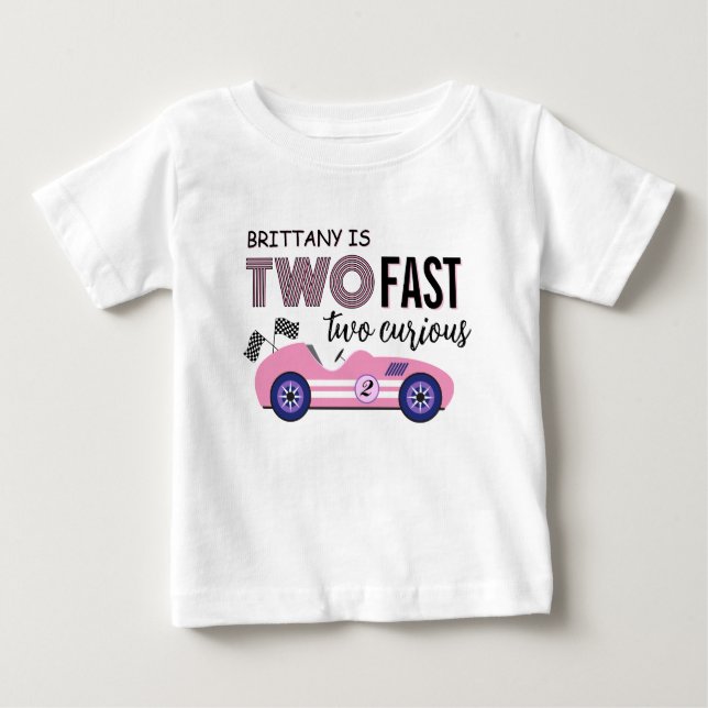 T-shirt Pour Bébé Deux Fast Deux Curieux Pink Race Car Anniversaire  (Devant)