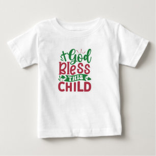 T-shirt Pour Bébé Dieu bénisse cet enfant