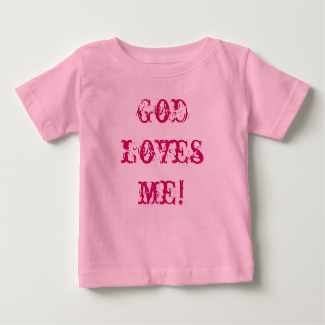 T-shirt Pour Bébé Dieu m'aime ! Pièce en t de bébé (Devant)