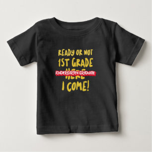 T-shirt Pour Bébé DIPLÔMÉ DE KINDERGARTEN - Prêt ou non, 1ER CYCLE